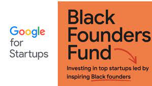 The Google For Startups Black Founders Fund Africa Program 2021