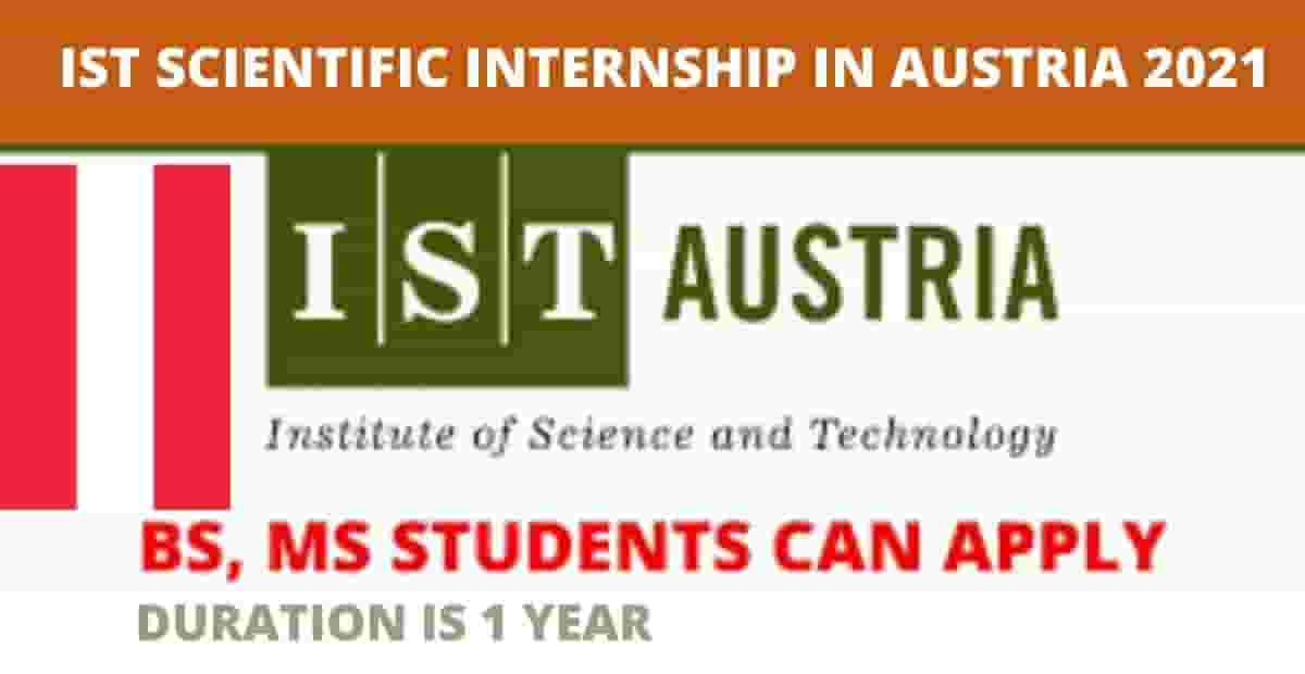 IST Scientific Internship Austria 2021-2022 | Apply Now
