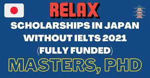 Japanese Scholarships 2022 & Without IELTS | Fully Funded
