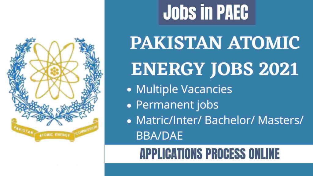 PAEC Jobs July 2021 | Pakistan Atomic Energy – Apply Now