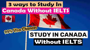 3 Ways to Study in Canada Without IELTS | Fully Funded