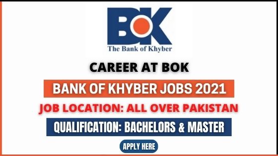 BOK Jobs 2021 | Bank of Khyber – Apply Now