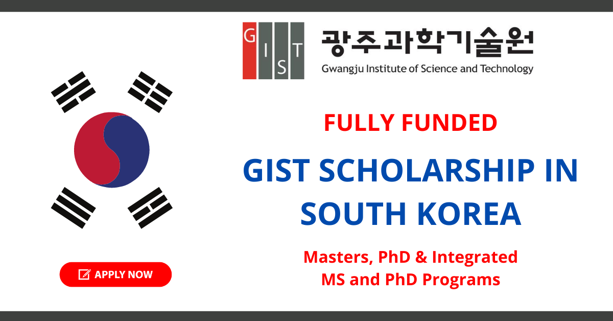 GIST Scholarship in South Korea 2022 | Study in Korea (Fully Funded)
