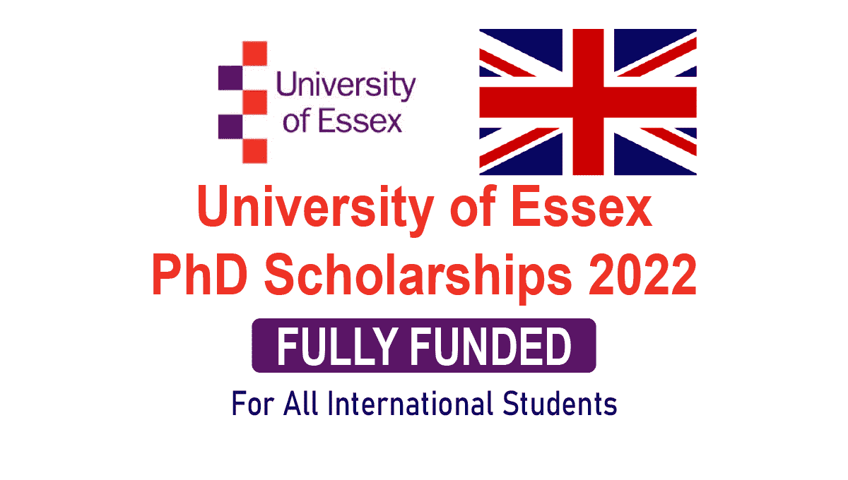 15 Fully Funded PhD Studentships 2022 in UK