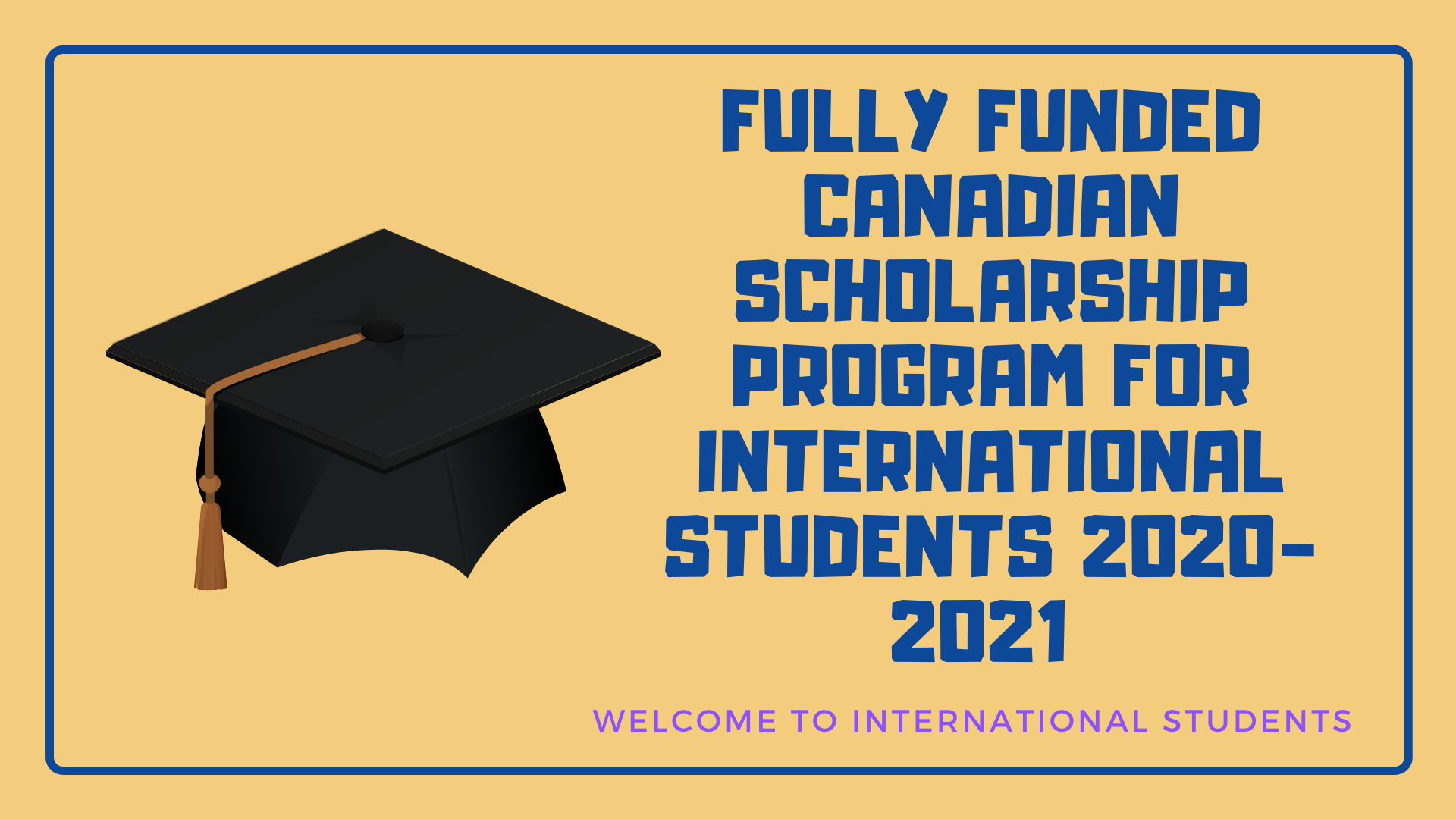 Canada Scholarships For International Student 2021-2022