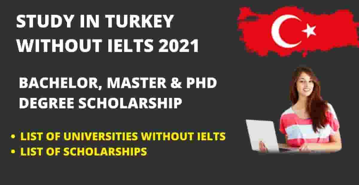 Scholarships in Turkey Without IELTS | Fully Funded
