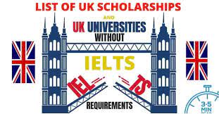 UK Universities Without IELTS & List of UK Scholarships