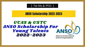 ANSO Scholarship for Young Talents 2022 in China (Fully Funded)