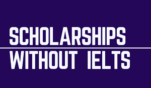 Canadian Scholarships Without IELTS 2021 | Fully Funded
