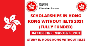 Scholarships in Hong Kong Without IELTS 2021 | Fully Funded