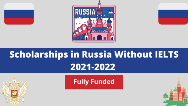 Scholarships in Russia Without IELTS 2021 | Fully Funded