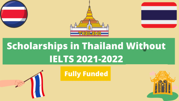 Scholarships in Thailand Without IELTS 2021 | Fully Funded
