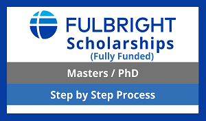 USEFP Fulbright Scholarship 2022 in USA | Masters & PhD Program