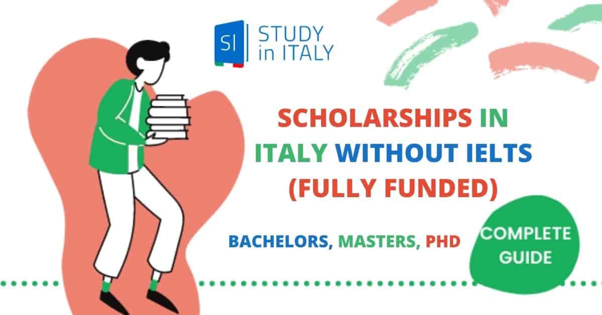 Italian Scholarships Without IELTS Fully Funded