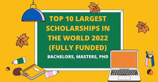 Top 10 Largest Scholarships in the World 2022 | Fully Funded