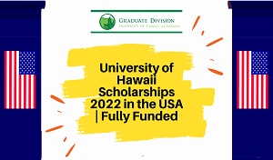 University of Hawaii Graduate Scholarships 2022 in United States (Fully Funded)