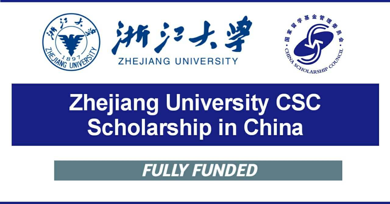 Zhejiang University CSC Scholarship 2022 in China (Fully Funded)