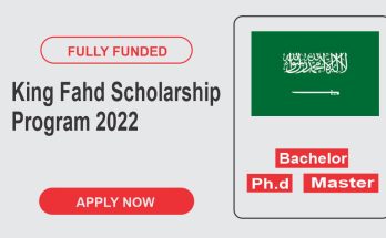 Fully Funded King Fahd Scholarship Program 2022
