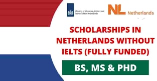 Netherlands Scholarships Without IELTS | Fully Funded