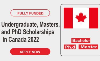 Undergraduate, Masters, and PhD Scholarships in Canada 2022 | Fully Funded