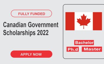 Canadian Government Scholarships 2022 | Fully Funded