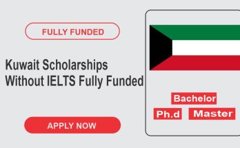 Kuwait Scholarships Without IELTS | Fully Funded