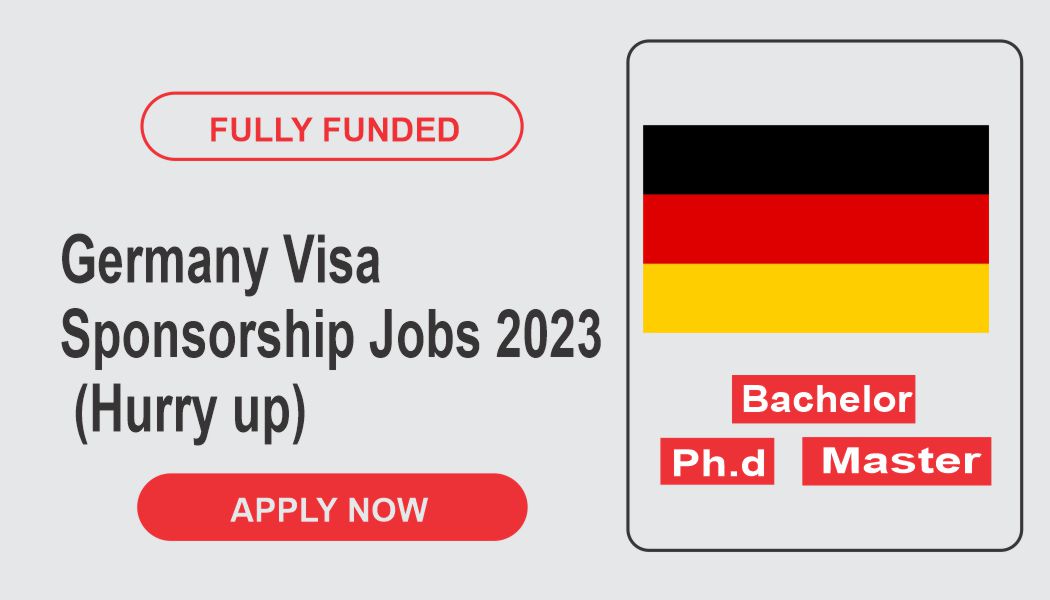 Germany Visa Sponsorship Jobs 2023 (Hurry up) Globel Scholarships