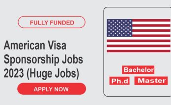 American Visa Sponsorship Jobs 2023 (Huge Jobs)