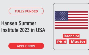 Hansen Summer Institute 2023 in USA (Fully Funded)