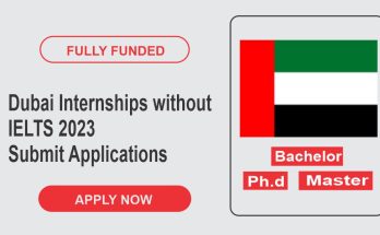 Dubai Internships without IELTS 2023 | Submit Applications