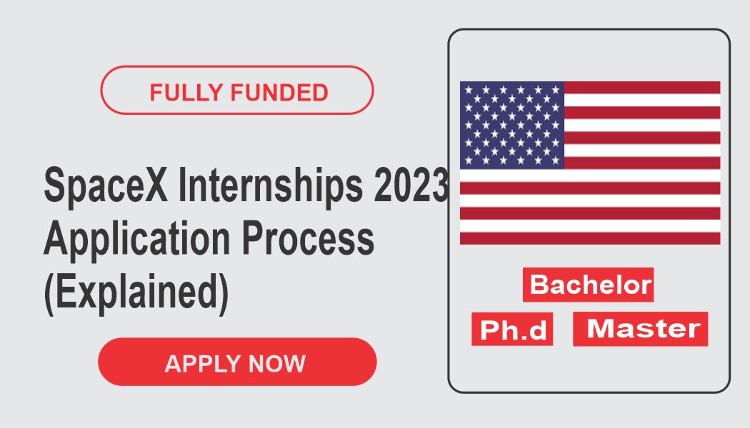 SpaceX Internships Application Process 20232024 Globel Scholarships