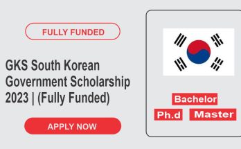 GKS South Korean Government Scholarship 2023 | (Fully Funded)