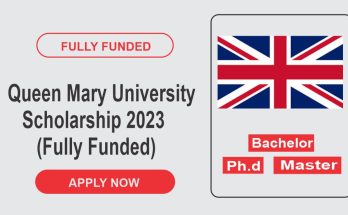 Queen Mary University Scholarship 2023 (Fully Funded)