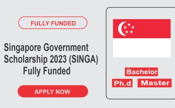 Singapore Government Scholarship 2023 (SINGA) Fully Funded