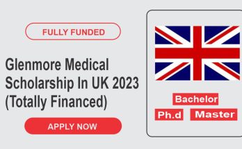 Glenmore Medical Scholarship In UK 2023 (Totally Financed)