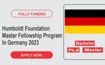 Humboldt Foundation Master Fellowship Program In Germany 2023