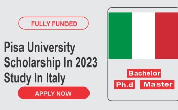 Pisa University Scholarship In 2023 (Fully Funded)