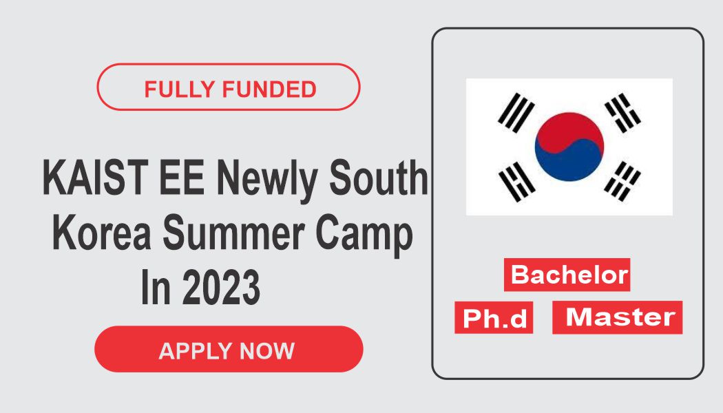 KAIST EE Newly South Korea Summer Camp In 2023 Fully Funded Globel