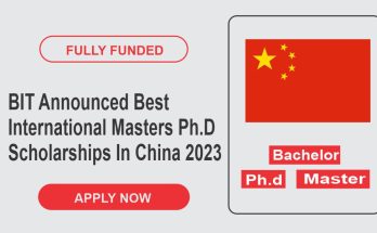 BIT Announced Best International Masters & Ph.D Scholarships In China 2023