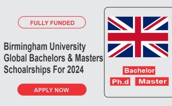 Birmingham University Global Bachelors & Masters Schoalrships For 2024 In UK