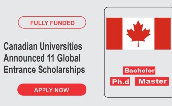 Canadian Universities Announced 11 Global Entrance Scholarships In 2023-2024