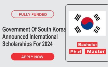 Government Of South Korea Announced International Scholarships For 2024