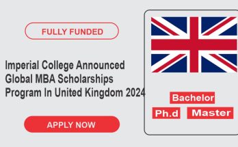 Imperial College Announced Global MBA Scholarships Program In United Kingdom For 2024