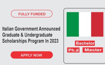 Italian Government Announced Graduate & Undergraduate Scholarships Program In 2023