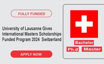 University of Lausanne Gives International Masters Scholarships Funded Program In 2024