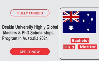 Deakin University Highly Global Masters & PhD Scholarships Program In Australia 2024