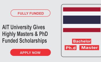 AIT University Gives Highly Masters PhD Funded Scholarships