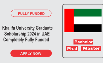 Khalifa University Graduate Scholarship 2024 in UAE Completely Fully Funded