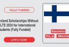 Finland Scholarships Without IELTS 2024 for International Students (Fully Funded)