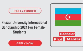 khazar University Scholarship 2024